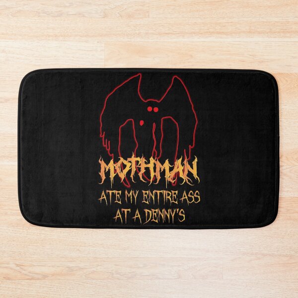 Item preview, Mothman ate my entire ass at a Denny's designed and sold by FunnieGifts.