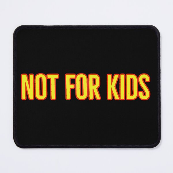 Item preview, Not for kids designed and sold by horvath019.