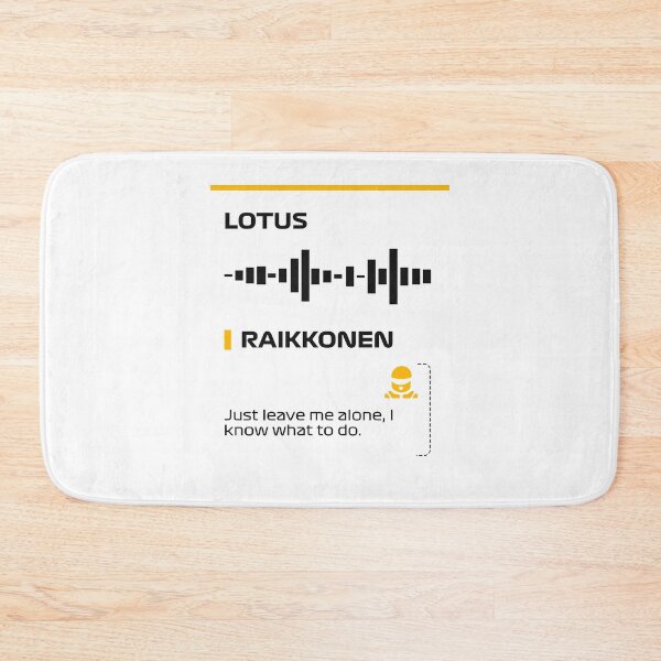 Item preview, Kimi Raikkonen Just leve me alone, I know what to do team radio message (Francesco) designed and sold by ff1merch ..