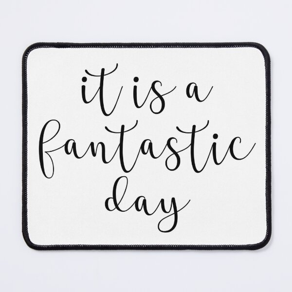 Item preview, It is a Fantastic Day designed and sold by susyrdesign.