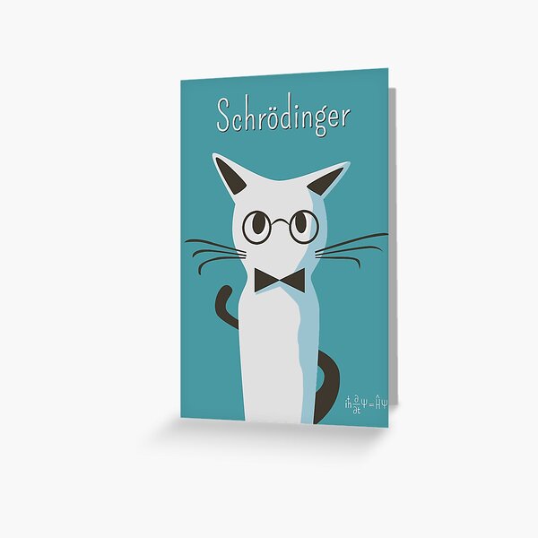 Schrodinger Greeting Card