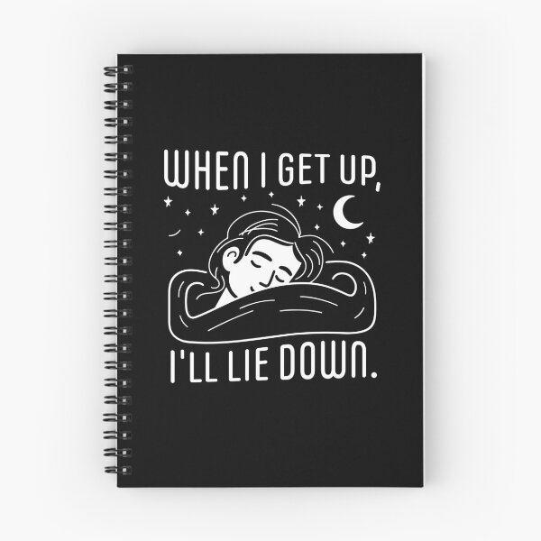Item preview, When I get up, I'm going to lie down designed and sold by KarolusP.