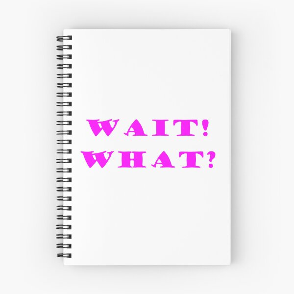 Item preview, Quote 'Wait! What?' designed and sold by Woodsartcrafts.