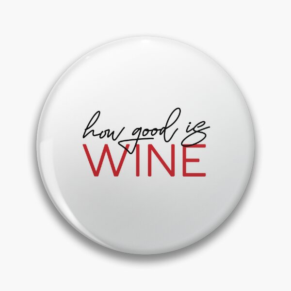 Item preview, How Good is Wine designed and sold by LovefromJ.