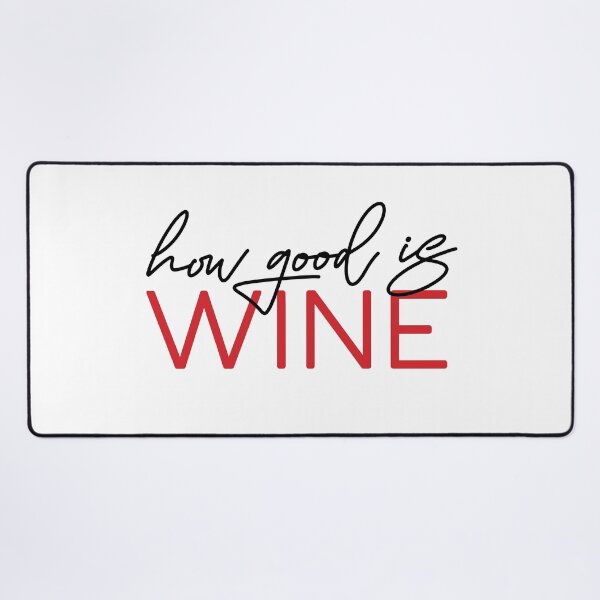 Item preview, How Good is Wine designed and sold by LovefromJ.