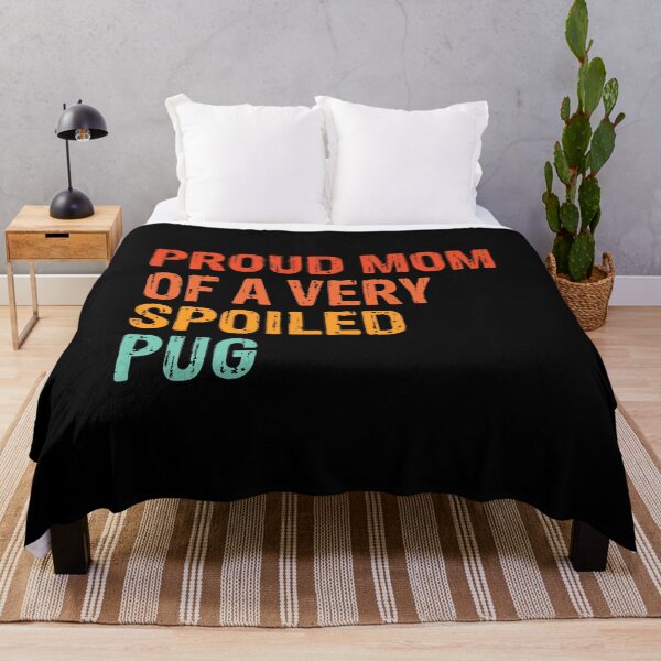 Item preview, Proud Mom of Very Spoiled Pug Gift  designed and sold by Guarddogdrive.