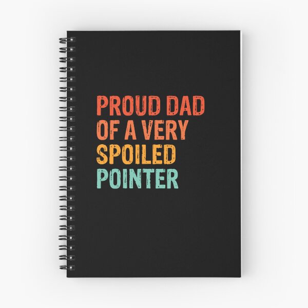 Item preview, Proud Dad of Very Spoiled German Shorthaired Pointer Gift  designed and sold by Guarddogdrive.