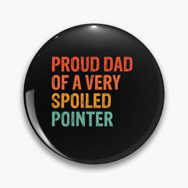 Item preview, Proud Dad of Very Spoiled German Shorthaired Pointer Gift  designed and sold by Guarddogdrive.