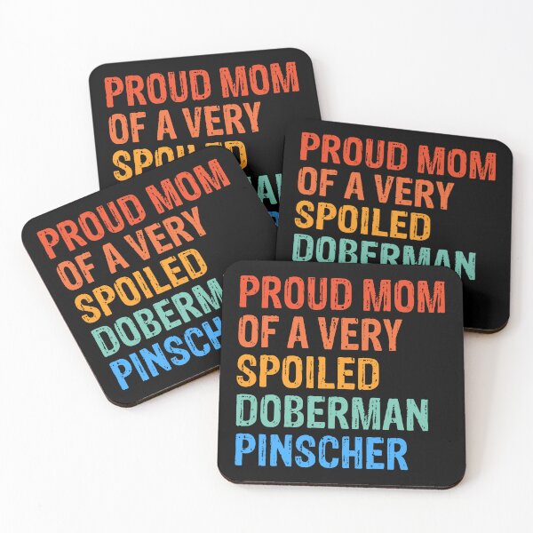 Item preview, Proud Mom of Very Spoiled Doberman Pinscher Gift  designed and sold by Guarddogdrive.