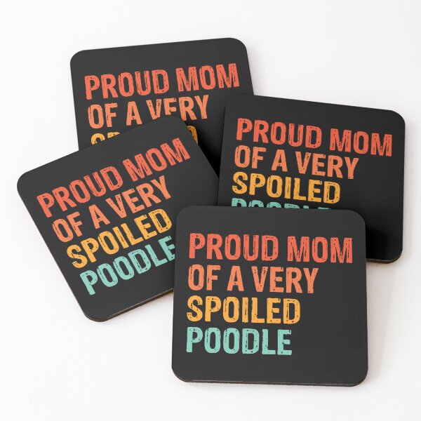 Item preview, Proud Mom of Very Spoiled Poodle Gift  designed and sold by Guarddogdrive.