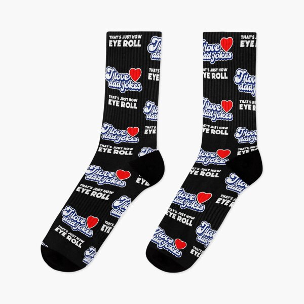 Item preview, I LOVE DAD JOKES THAT'S JUST HOW EYE ROLL designed and sold by w1ckerman.
