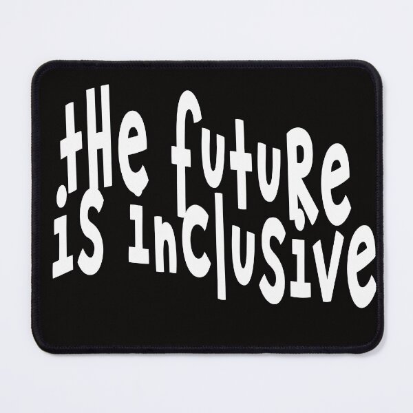 Item preview, The Future Is Inclusive designed and sold by jkrphoto.