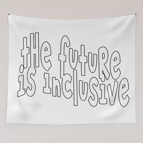 Item preview, The Future Is Inclusive designed and sold by jkrphoto.