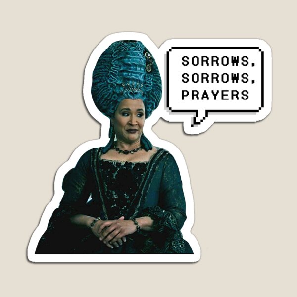 Aperçu de l'œuvre Chagrins, peines, prières | Bridgerton : Citations drôles de Queen Charlotte | Bridgerton saison 3 | Netflix Bridgerton Queen Charlotte créée et vendue par maria-smile.
