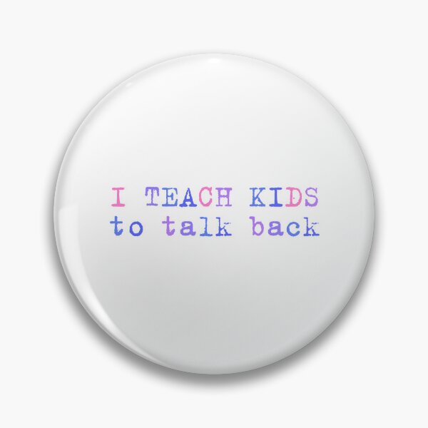 Item preview, I Teach Kids to Talk Back designed and sold by InnayaDusha.