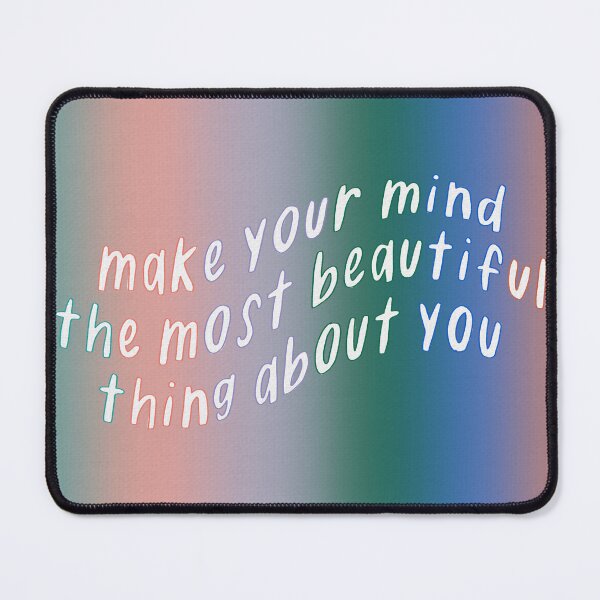 Item preview, Make Your Mind the Most Beautiful Thing designed and sold by Libby :).