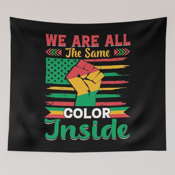 Item preview, We Are All The Same Color Inside Juneteenth Emancipation Day Quotes For African American Women And Men designed and sold by MotivaChic.