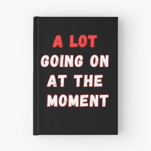Item preview, Catch Everyone's Attention with the 'Lot Going On At The Moment' Graphic Tee! designed and sold by bestic.