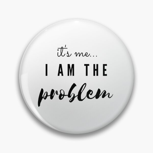 Item preview, I AM THE PROBLEM designed and sold by MiaMoonDesigns.