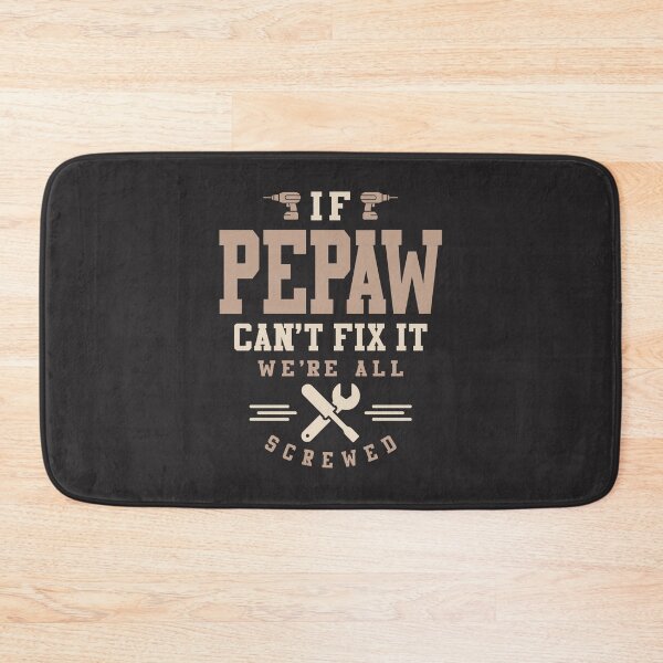 Item preview, If Pepaw Can't ix It We're All Screwed - Dad and Grandpa designed and sold by cidolopez.
