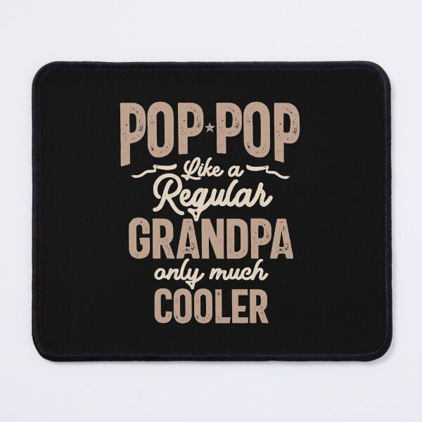 Item preview, Pop-Pop - A Cooler Twist on Regular Grandpas designed and sold by cidolopez.