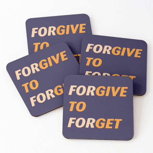 Item preview, Forgive to forget, give to get accept apologizing to forgive and forget. designed and sold by Quotesgallery.