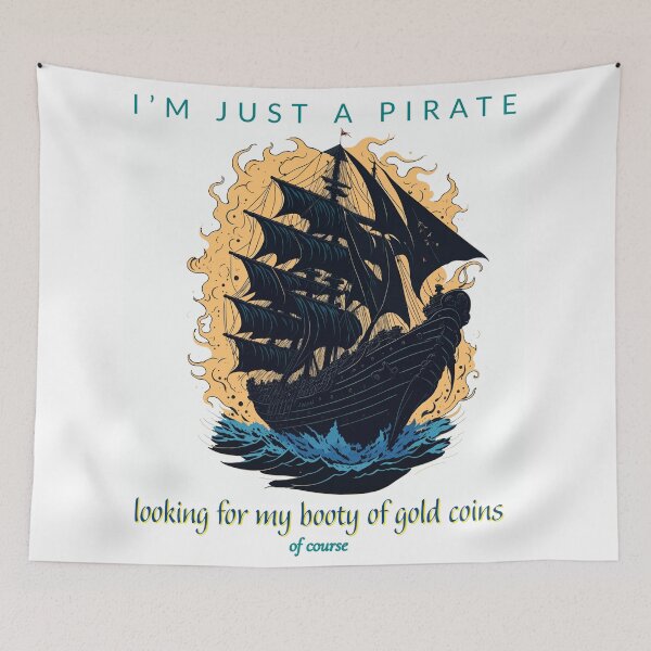 Item preview, I'm just a pirate looking for my booty of gold coins of course designed and sold by Bb-gl.