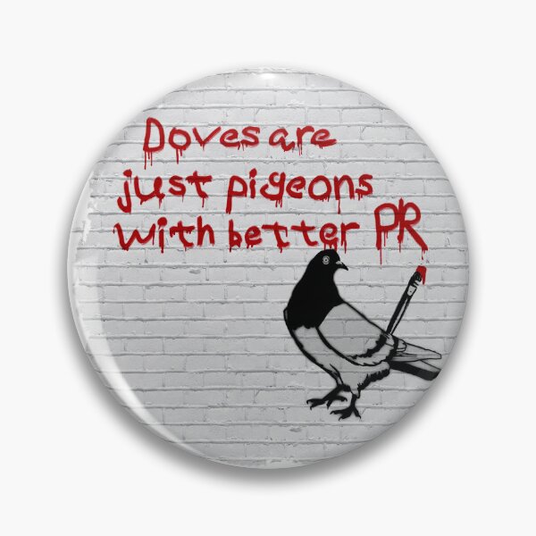 Aperçu de l'œuvre Les colombes ne sont que des pigeons avec de meilleures relations publiques créée et vendue par fuzzytooth.