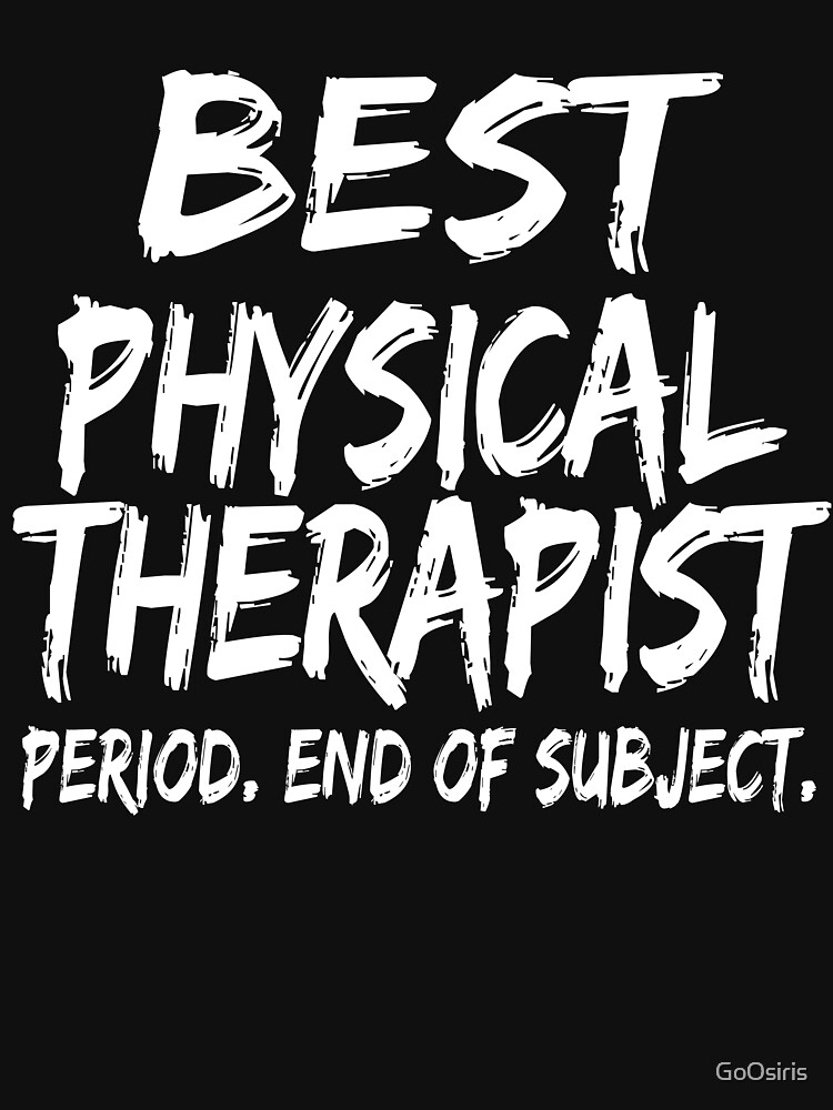 Best Physical Therapist Period End of Subject de GoOsiris
