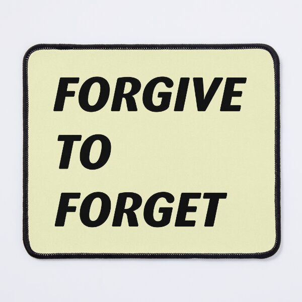 Item preview, Forgive to forget, give to get accept apologizing to forgive and forget. designed and sold by Quotesgallery.