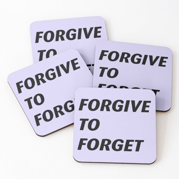 Item preview, Forgive to forget, give to get accept apologizing to forgive and forget. designed and sold by Quotesgallery.