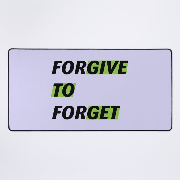 Item preview, Forgive to forget, give to get accept apologizing to forgive and forget. designed and sold by Quotesgallery.