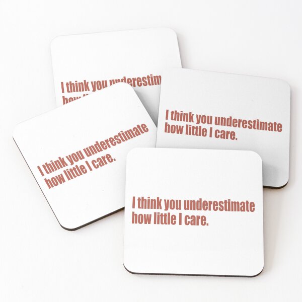 Item preview, I think you underestimate how little I care designed and sold by SunnyAngst.