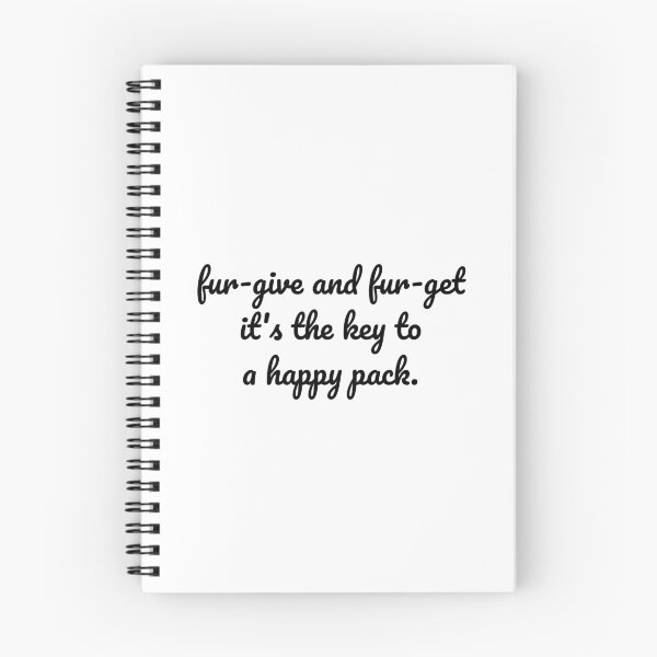 Item preview, "Fur-give and Fur-get: The Key to a Happy Pack" designed and sold by MeganMo.