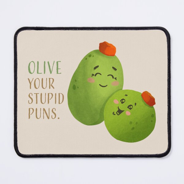 Item preview, OLIVE your stupid puns - Vegitudes designed and sold by Birdbrook Academy.