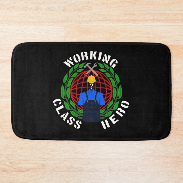 Item preview, Working Class Hero designed and sold by Stoaty.