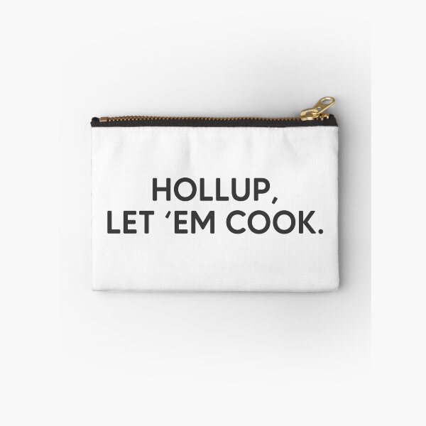 Item preview, Hollup, Let 'Em Cook. designed and sold by mantrasupply.