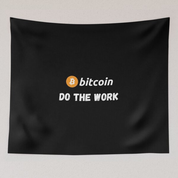 Item preview, Bitcoin - Do The Work Design designed and sold by RektRepublic.