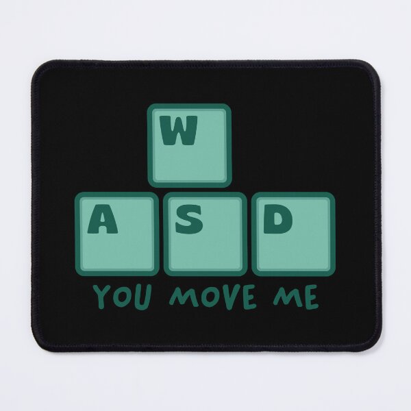 Item preview, WASD - YOU MOVE ME designed and sold by asymmetrickid.