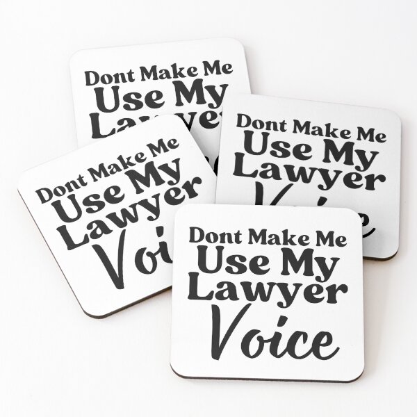 Item preview, Dont Make Me Use My Lawyer Voice designed and sold by jakarshop.