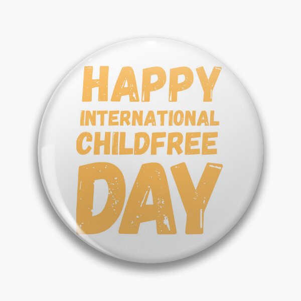 Item preview, International Childfree Day designed and sold by Simo0455.