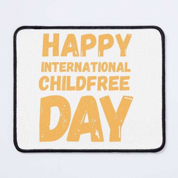 Item preview, International Childfree Day designed and sold by Simo0455.