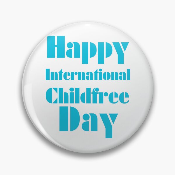 Item preview, Childfree Day designed and sold by Simo0455.
