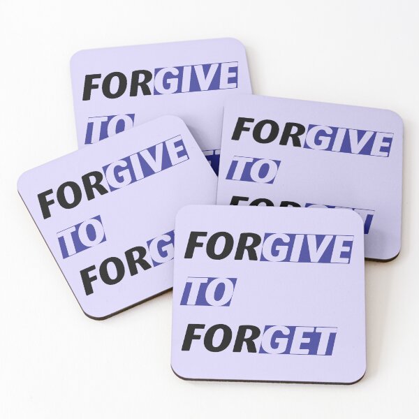 Item preview, Forgive to forget, give to get accept apologizing to forgive and forget. designed and sold by Quotesgallery.