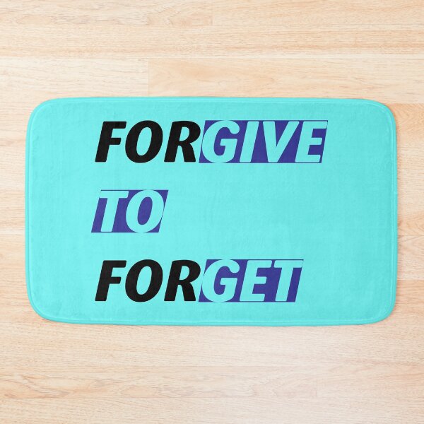 Item preview, Forgive to forget, give to get accept apologizing to forgive and forget. designed and sold by Quotesgallery.