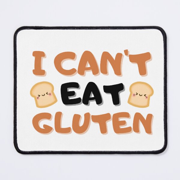 Item preview, I Cant Eat Gluten With Funny Bread designed and sold by MindPalette.