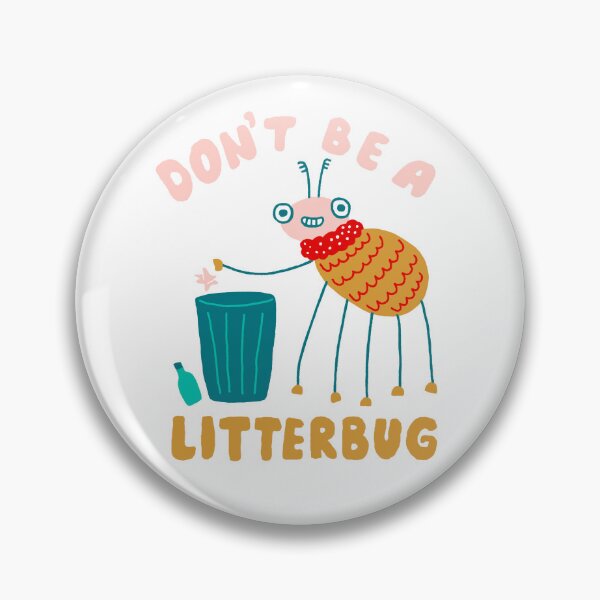 Item preview, Don't Be a Litterbug, Take Your Litter Home designed and sold by krimons.