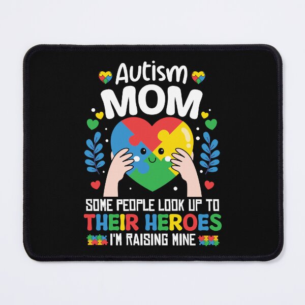Item preview, Funny Autism Mom Some People Look Up to Their Heroes I'm Raising Mine Tye Die Gift designed and sold by JUSTBEELEGANT.