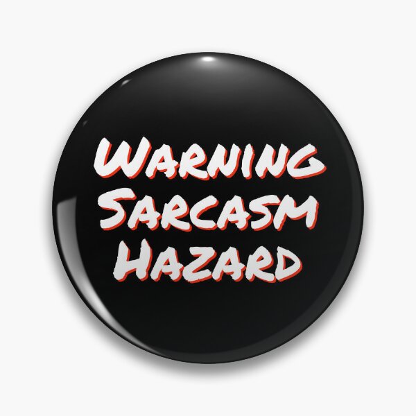 Item preview, Warning Sarcasm Hazard designed and sold by horvath019.