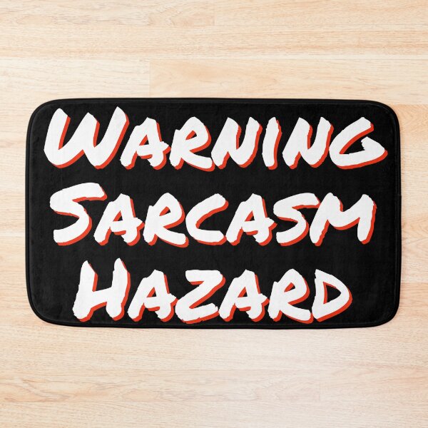 Item preview, Warning Sarcasm Hazard designed and sold by horvath019.